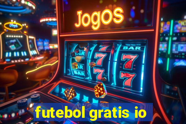 futebol gratis io